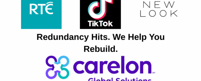 Redundancy advice Ireland Carelon New look, RTE