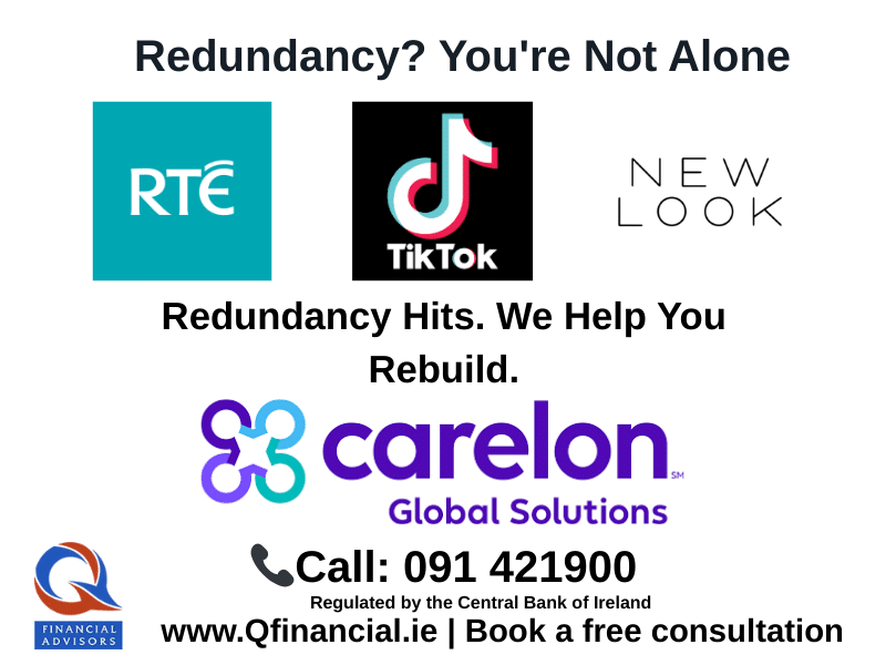 Redundancy advice Ireland Carelon New look, RTE