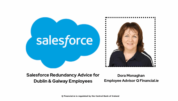 Salesforce redundancy advice for employees in Dublin and Galway with expert guidance from Dora Monaghan