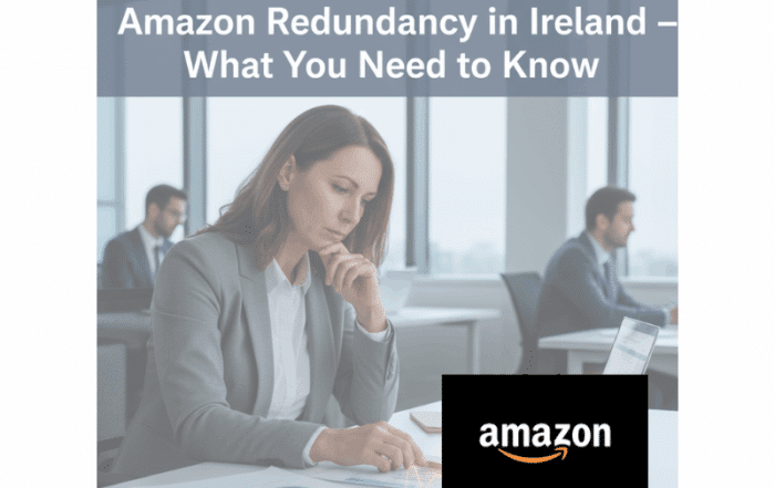 Amazon Redundancy in Ireland 2025